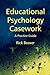 Educational Psychology Casework: A Practical Guide