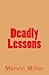 Deadly Lessons