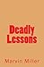 Deadly Lessons