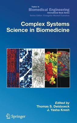 Complex Systems Science in Biomedicine (Topics in Biomedical Engineering. International Book Series)