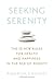 Seeking Serenity: The 10 New Rules for Health and Happiness in the Age of Anxiety