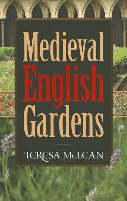 Medieval English Gardens (Paperback)