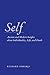 Self: Ancient and Modern Insights about Individuality, Life, and Death