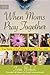When Moms Pray Together by Fern Nichols