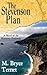The Stevenson Plan, A Novel of the Monterey Peninsula by M.  Bryce Ternet