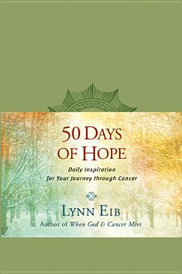 pdf download 50 Days of Hope: Daily Inspiration for Your Journey Through Cancer