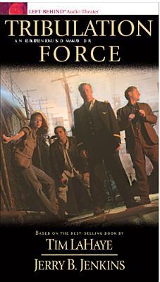 Tribulation Force: An Experience in Sound and Drama