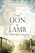 From Lion to Lamb: A Spiritual Journey