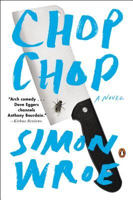 Chop Chop: A Novel