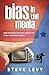 Bias in the Media by Steve Levy
