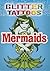 Glitter Tattoos Mermaids