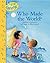Who Made the World? (Little Blessings)