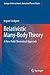 Relativistic Many-Body Theory: A New Field-Theoretical Approach (Springer Series on Atomic, Optical, and Plasma Physics, 63)