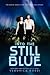 Into the Still Blue (Under the Never Sky, #3)