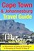 Cape Town & Johannesburg Travel Guide by Sandra MacKenzie