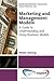 Marketing and Management Models: A Guide to Understanding and using Business Models (Marketing Strategy Collection)