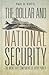 The Dollar and National Security: The Monetary Component of Hard Power