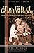 The Gift of Grandparenting by Eric E. Wiggin