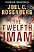 The Twelfth Imam by Joel C. Rosenberg