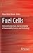 Fuel Cells: Selected Entries from the Encyclopedia of Sustainability Science and Technology