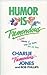 Humor Is Tremendous by Charlie  Jones