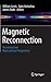 Magnetic Reconnection by William Lewis