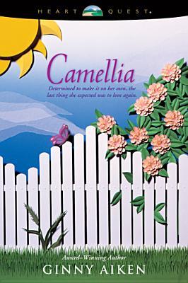 Camellia (Bellamy's Blossoms, #3)