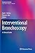 Interventional Bronchoscopy: A Clinical Guide (Respiratory Medicine)