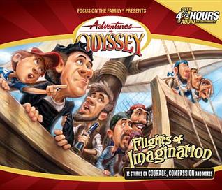 Flights of Imagination (Adventures in Odyssey)