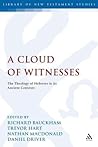 A Cloud of Witnesses: The Theology of Hebrews in Its Ancient Contexts