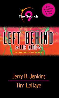 The Search: The Struggle to Survive (Left Behind: The Kids, #9)