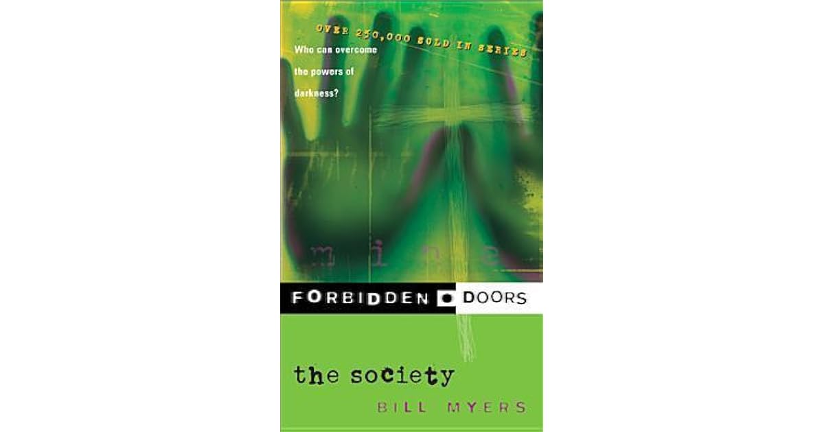 The Society (Forbidden Doors, 1) by Bill Myers