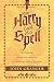 How Harry Cast His Spell by John Granger