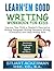Learn'Em Good - Writing Workbook for Kids by Stuart Ackerman