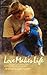 Love Makes Life by Arthur H. Dekruyter