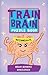 Train Your Brain Puzzle Books: Brain Bending Challenges - Intermediate