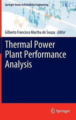 Thermal Power Plant Performance Analysis (Springer Series in Reliability Engineering)