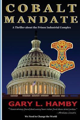 Cobalt Mandate (Prison Industrial Complex Action Thrillers)