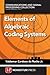 Elements of Algebraic Coding Systems