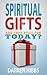 Spiritual Gifts: Are They S...