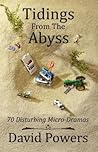 Tidings from the Abyss by David   Powers