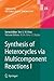 Synthesis of Heterocycles via Multicomponent Reactions I (Topics in Heterocyclic Chemistry, 23)