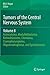Tumors of the Central Nervous System, Volume 8: Astrocytoma, Medulloblastoma, Retinoblastoma, Chordoma, Craniopharyngioma, Oligodendroglioma, and Ependymoma