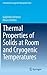 Thermal Properties of Solids at Room and Cryogenic Temperatures (International Cryogenics Monograph Series)