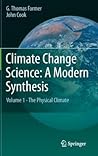 Climate Change Science: A Modern Synthesis: Volume 1 - The Physical Climate