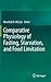 Comparative Physiology of Fasting, Starvation, and Food Limitation