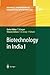 Advances in Biochemical Engineering/Biotechnology, Volume 84: Biotechnology in India I