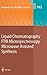 Liquid Chromatography / FTIR Microspectroscopy / Microwave Assisted Synthesis (Advances in Polymer Science, 163)