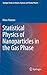 Statistical Physics of Nanoparticles in the Gas Phase (Springer Series on Atomic, Optical, and Plasma Physics, 73)