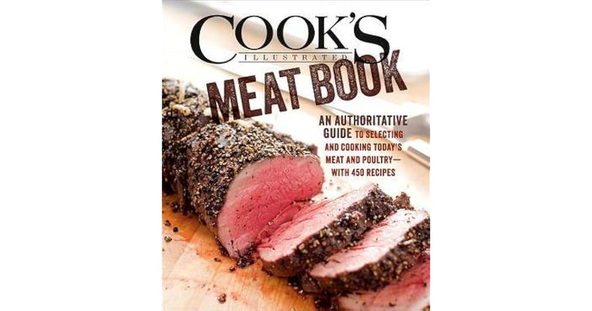 Cook's Illustrated Meat Cookbook by Cook's Illustrated